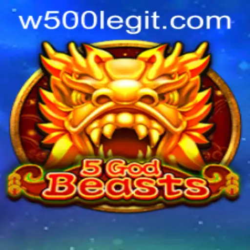 Exploring the World of 5GodBeasts: A Thrilling Adventure with W500