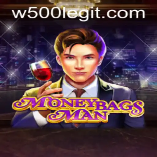 Exploring the World of MoneybagsMan: The Thrilling Game Tied to the W500 Phenomenon