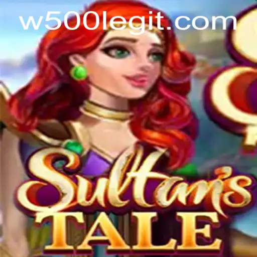 Sultanstale: An In-Depth Look at the Game Adventure with W500 Strategy
