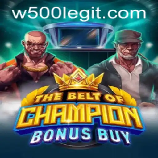 Discover the Thrills of TheBeltOfChampionBonusBuy with the Exciting W500 Feature